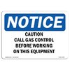 Signmission OSHA Notice Sign, 12" Height, 18" Width, Caution Call Gas Control Before Working Sign, Landscape OS-NS-D-1218-L-10465